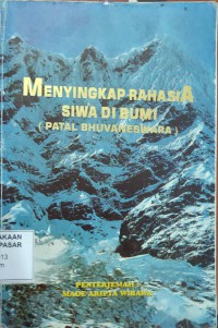 Image of Menyingkap Rahasia Siwa di Bumi (Patal Bhuvaneswara) = Sathya Sai & Patal Bhuvaneswara